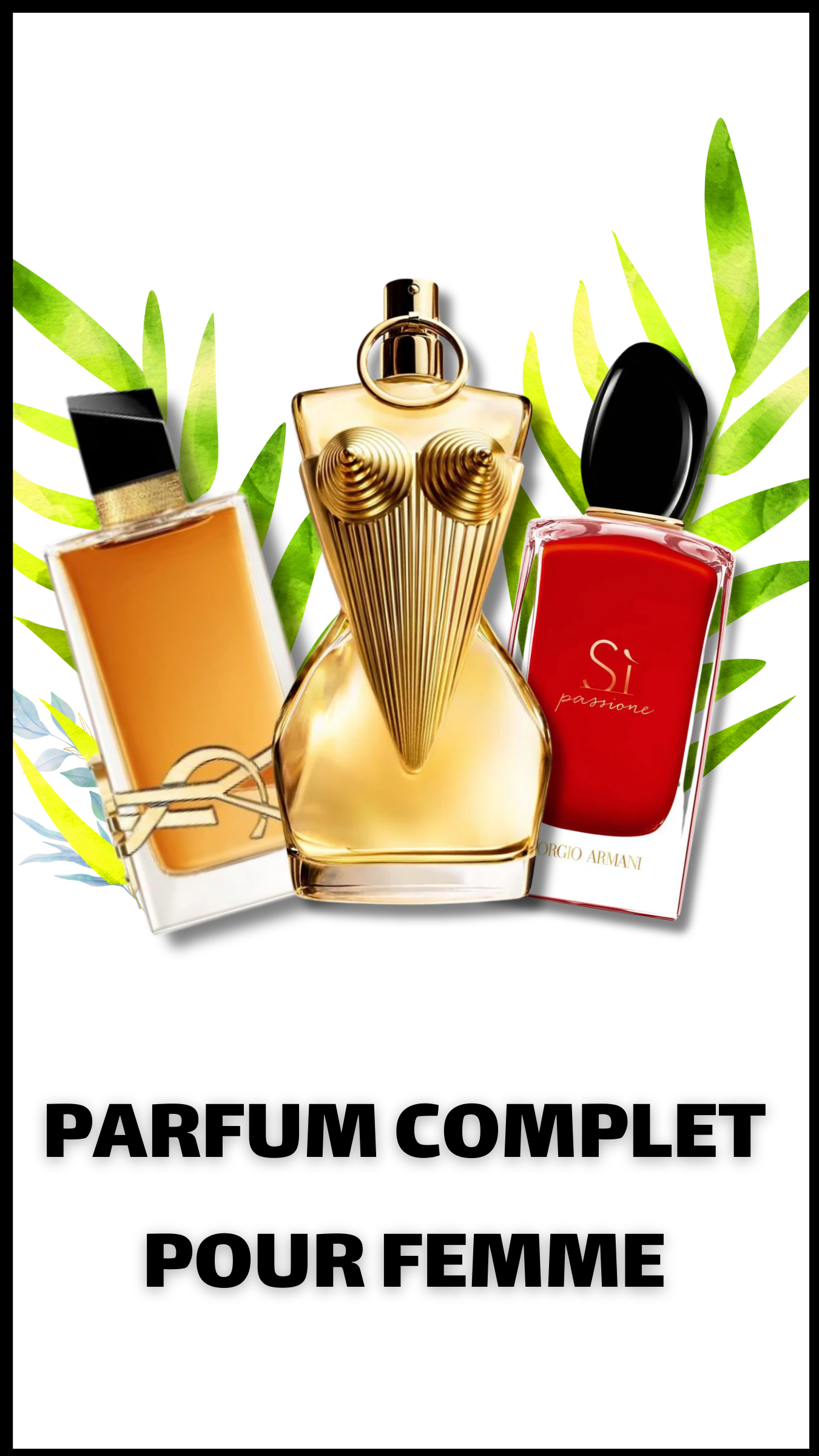 PARFUM COMPLET POUR FEMME